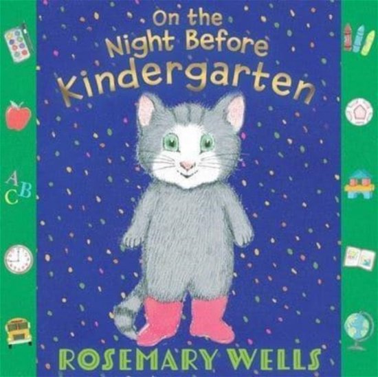 Cover for Rosemary Wells · On the Night Before Kindergarten (Inbunden Bok) (2023)