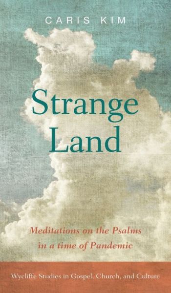 Cover for Caris Kim · Strange Land (Hardcover Book) (2021)