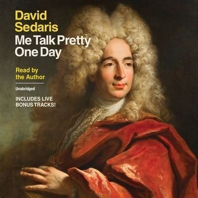 Cover for David Sedaris · Me Talk Pretty One Day (CD) (2022)