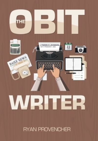 Cover for Ryan Provencher · Obit Writer (Book) (2023)