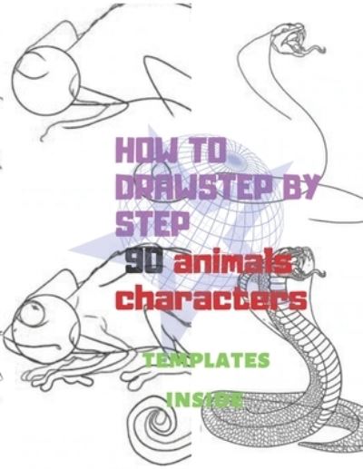 Cover for Universal Project · HOW TO DRAW STEP BY STAEP Animals Charakters (Paperback Book) (2019)