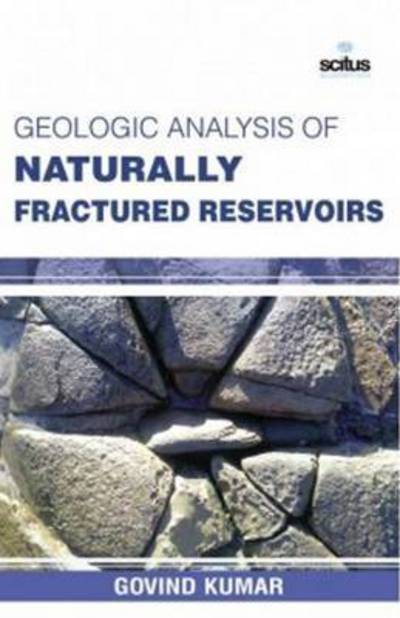 Cover for Govind Kumar · Geologic Analysis of Naturally Fractured Reservoirs (Hardcover Book) (2016)