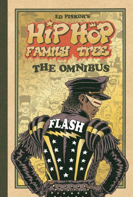 Cover for Ed Piskor · Hip Hop Family Tree: The Omnibus (Hardcover bog) (2023)