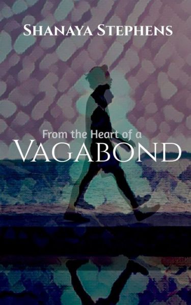 Cover for Shanaya Stephens · Vagabond (Paperback Book) (2021)