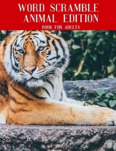 Cover for Nzactivity Publisher · Word Scramble Animal Edition Book For Adults (Paperback Bog) (2019)