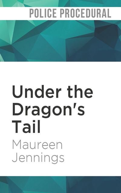 Cover for Maureen Jennings · Under the Dragon's Tail (CD) (2021)