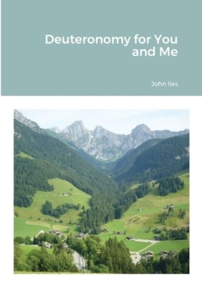 Cover for John Iles · Deuteronomy for You and Me (Pocketbok) (2020)