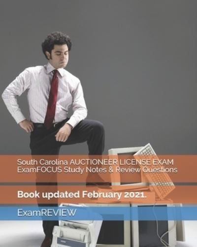 Cover for Examreview · South Carolina AUCTIONEER LICENSE EXAM ExamFOCUS Study Notes &amp; Review Questions (Paperback Book) (2019)