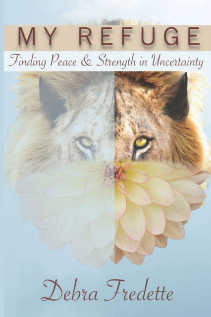 Cover for Debra Fredette · My Refuge (Paperback Book) (2020)