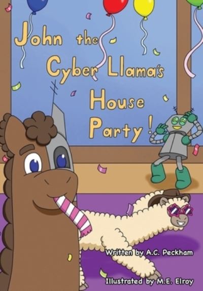 Cover for Aaron Peckham · John the Cyber-Llama's House Party (Book) (2022)