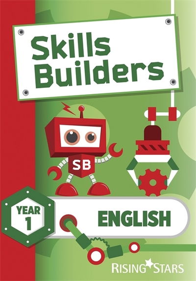 Skills Builders KS1 English Year 1 Pupil Book - Sarah Turner - Książki - Rising Stars UK Ltd - 9781783396894 - 28 sierpnia 2015