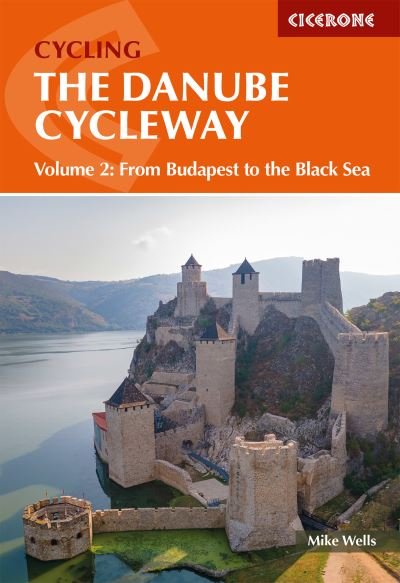 Cover for Mike Wells · The Danube Cycleway Volume 2: From Budapest to the Black Sea (Paperback Bog) [2 Revised edition] (2023)