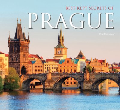 Best-Kept Secrets of Prague - Best Kept Secrets - Michael Robinson - Books - Flame Tree Publishing - 9781786647894 - July 11, 2018