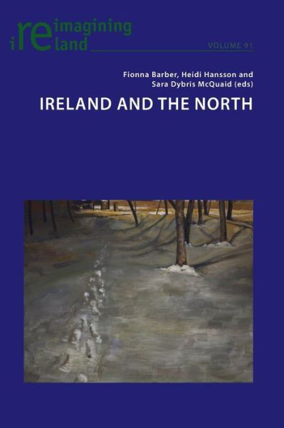 Cover for Ireland and the North - Reimagining Ireland (Paperback Book) [New edition] (2019)