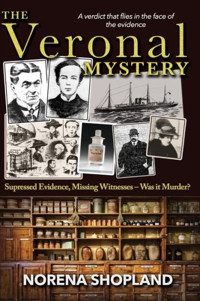 Cover for Norena Shopland · The Veronal Mystery: Supressed Evidence, Missing Witnesses - Was it Murder? - Wordcatcher History - True Stories of Wales (Paperback Book) (2020)
