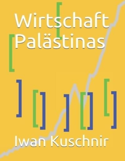 Cover for Iwan Kuschnir · Wirtschaft Palastinas (Taschenbuch) (2019)