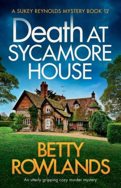 Cover for Betty Rowlands · Death at Sycamore House - Sukey Reynolds Mystery (Taschenbuch) (2019)