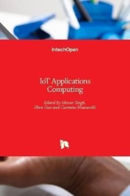 Cover for Ishwar Singh · IoT Applications Computing (Hardcover bog) (2022)