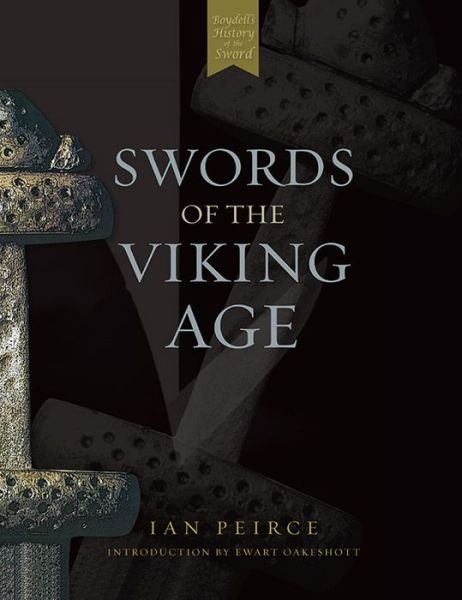 Cover for Ian Peirce · Swords of the Viking Age (Taschenbuch) (2005)