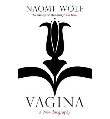 Cover for Naomi Wolf · Vagina: A New Biography (Paperback Bog) (2013)
