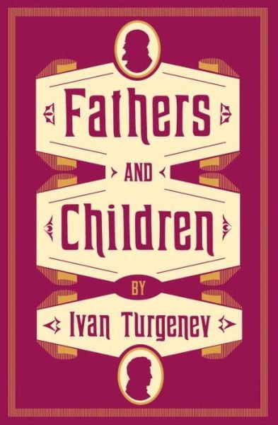 Cover for Ivan Turgenev · Fathers and Children - Alma Classics Evergreens (Paperback Bog) (2015)