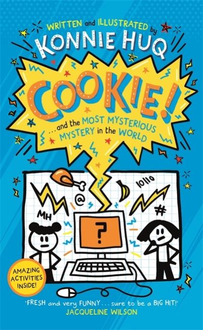 Cover for Konnie Huq · Cookie! (Book 3): Cookie and the Most Mysterious Mystery in the World - Cookie! (Hardcover Book) (2021)