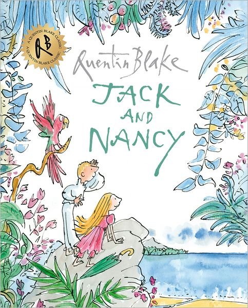 Cover for Quentin Blake · Jack and Nancy: Part of the BBC’s Quentin Blake’s Box of Treasures (Paperback Book) (2012)