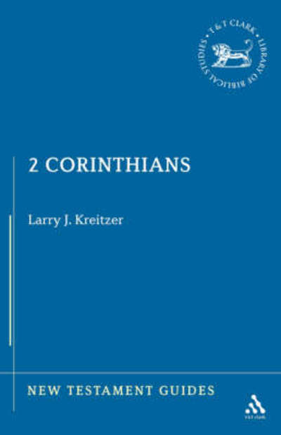 2 Corinthians - New Testament Guides S. - L. Joseph Kreitzer - Books - Bloomsbury Publishing PLC - 9781850757894 - November 1, 1996