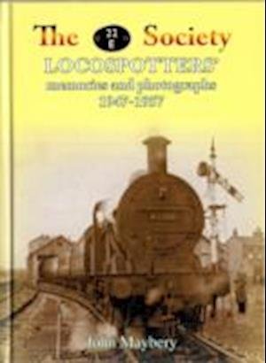 Cover for 22 E Society · The 22E Society - Loco Spotter's Memories and Photographs 1947-1957 - Railway Heritage (Hardcover Book) (2008)