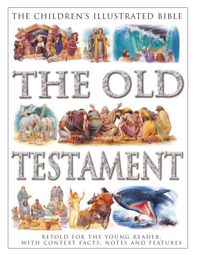 Cover for Victoria Parker · The Children's Illustrated Bible: The Old Testament: Retold for the young reader, with context facts, notes and features (Taschenbuch) (2024)