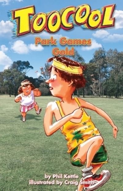 Cover for Kettle Phil Kettle · Park Games Gold - TooCool Series (Paperback Book) (2021)