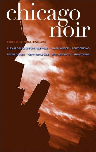 Chicago Noir - Neal Pollack - Livres - Akashic Books - 9781888451894 - 1 septembre 2005