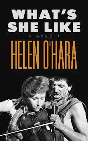 Cover for Helen O'Hara · What's She Like: A Memoir (Hardcover bog) (2022)