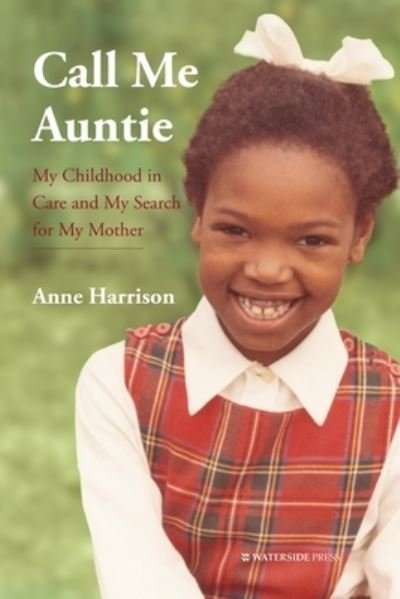 Cover for Anne Harrison · Call Me Auntie (Hardcover Book) (2020)