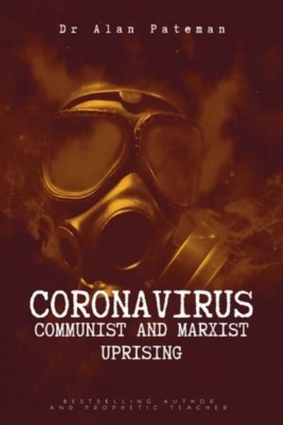 Cover for Alan Pateman · Coronavirus - Communist and Marxist Uprising (Paperback Bog) (2020)