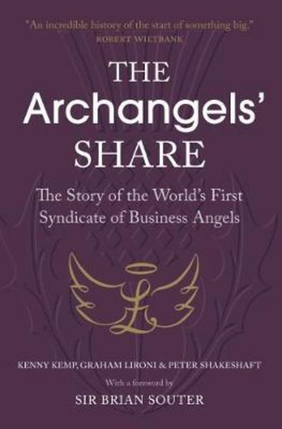 Cover for Kenny Kemp · The Archangels' Share: The Story of the World's First Syndicate of Business Angels (Taschenbuch) (2017)