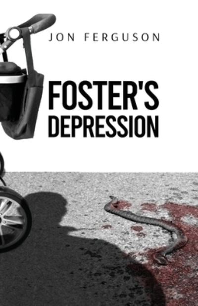 Cover for Jon Ferguson · Foster's Depression (Book) (2022)