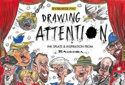 Cover for Graeme Bandeira · Drawing Attention: Ink Splats and Inspiration From Bandeira (Pocketbok) (2018)