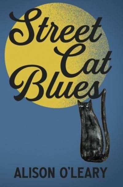 Cover for Alison O'Leary · Street Cat Blues (Paperback Book) (2020)