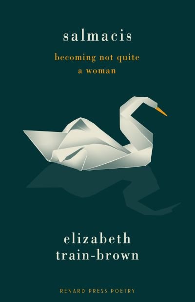 Cover for Elizabeth Train-Brown · Salmacis: Becoming Not Quite a Woman (Paperback Book) (2022)
