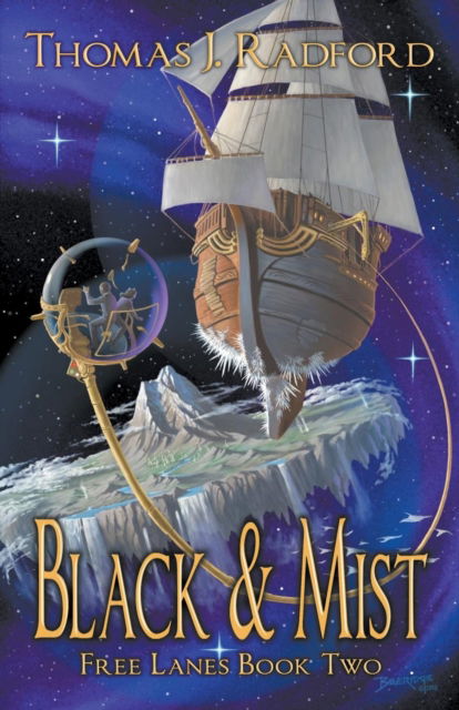 Black & Mist - Thomas Radford - Livros - Tyche Books Ltd. - 9781928025894 - 3 de julho de 2018