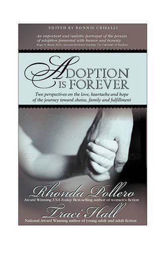 Adoption is Forever - Traci Hall - Bøger - Wyatt-MacKenzie Publishing - 9781932279894 - 1. marts 2009