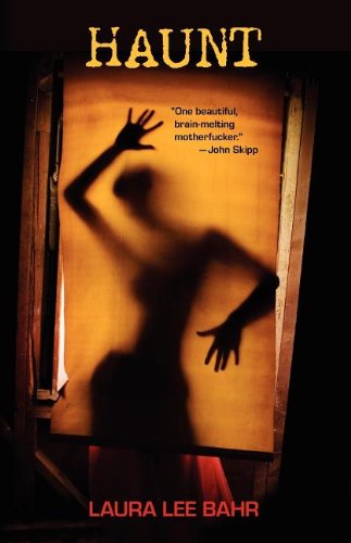 Cover for Laura Lee Bahr · Haunt (Paperback Book) (2011)