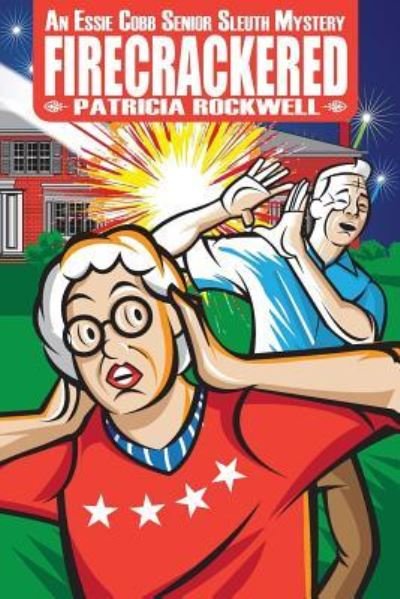 Cover for Patricia Rockwell · Firecrackered (Paperback Book) (2016)