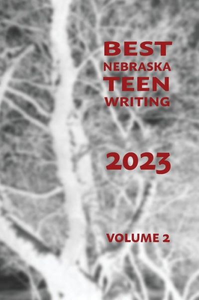 Cover for Patricia Oman · Best Nebraska Teen Writing 2023 (Book) (2023)