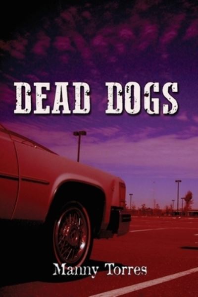 Cover for Manny Torres · Dead Dogs (Paperback Book) (2020)