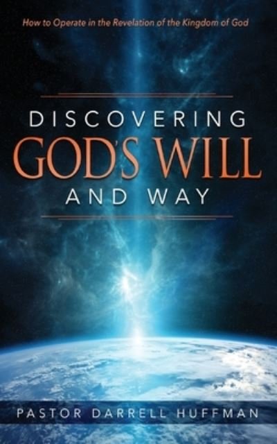 Cover for Darrell Huffman · Discovering God's Will and Way (Paperback Book) (2020)