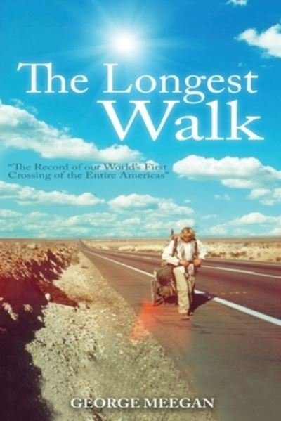 Cover for George Meegan · The Longest Walk (Paperback Book) [Large type / large print edition] (2021)