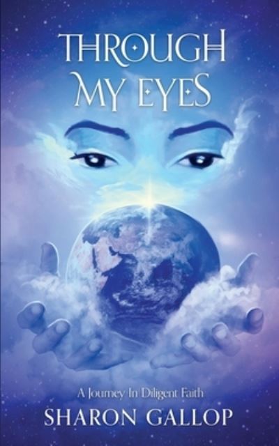 Cover for Sharon Gallop · Through My Eyes (Book) (2023)
