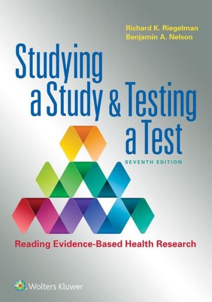 Cover for Riegelman, Richard K, M.D. · Studying a Study and Testing a Test (Paperback Book) (2020)